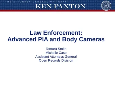 Law Enforcement: Advanced PIA and Body Cameras