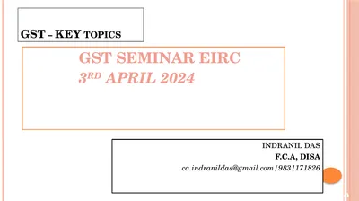 GST – KEY topics GST SEMINAR EIRC 3RD APRIL 2024