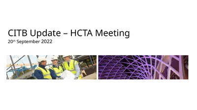 CITB Update – HCTA Meeting 20th September 2022 The