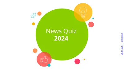 News Quiz 2024 Photo by De an Sun on Unsplash