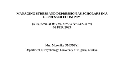 MANAGING STRESS AND DEPRESSION AS SCHOLARS IN A
