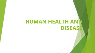 HUMAN HEALTH AND DISEASE Improper functioning of