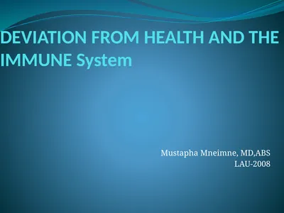 DEVIATION FROM HEALTH AND THE IMMUNE System
