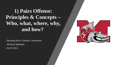 1) Pairs Offense: Principles & Concepts – Who,