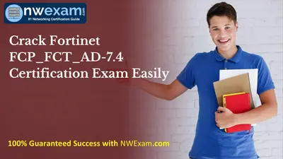 Crack Fortinet FCP_FCT_AD-7.4 Certification Exam Easily | Free Practice Test Questions