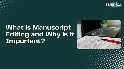 Professional Manuscript Editing Services for Academic Excellence
