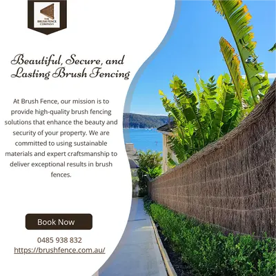 Beautiful, Secure, and Lasting Brush Fencing