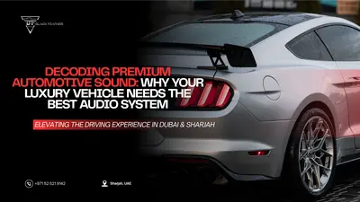 Premium Car Speakers Dubai & Sharjah – Upgrade Your Drive with Black Feather Sound Systems