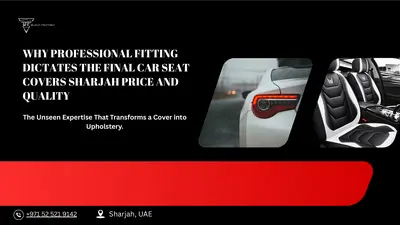 Best Car Seat Covers in UAE – Comfort, Design & Durability