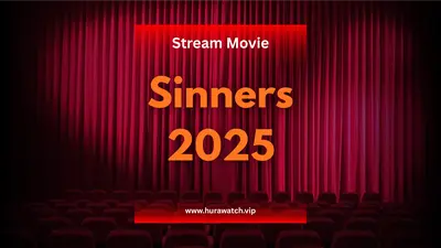 Uncover the Truth: Sinners 2025 Streaming in HD