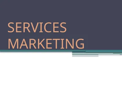 SERVICES MARKETING WHAT IS A SERVICE? Services are