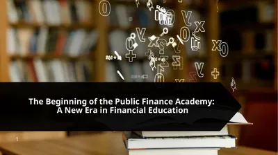 The Beginning of the Public Finance Academy: A New