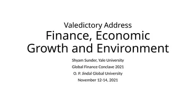 Valedictory Address Finance, Economic Growth and