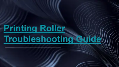 Printing Roller Troubleshooting Guide