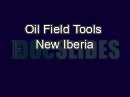 Oil Field Tools New Iberia