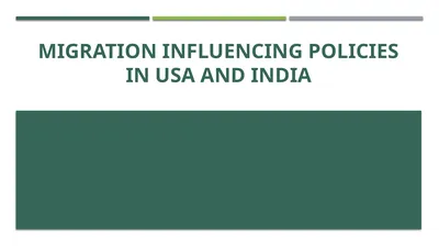 Migration Influencing Policies in USA and India
