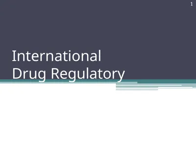 International Drug Regulatory Affairs 1 Regulatory