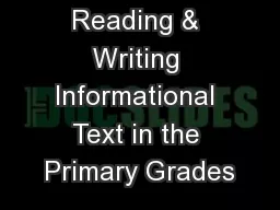 Reading & Writing Informational Text in the Primary Grades