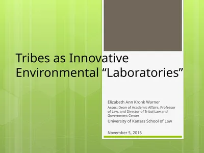 Tribes as Innovative Environmental “Laboratories”
