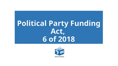 Political Party Funding Act, 6 of 2018 Context