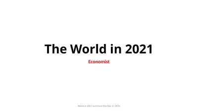 The World in 2021 Economist World in 2021