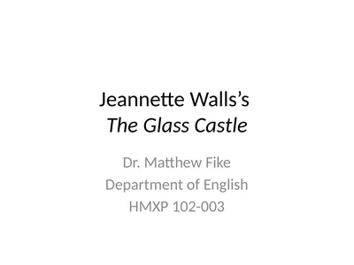 Jeannette Walls’s The Glass Castle Dr. Matthew