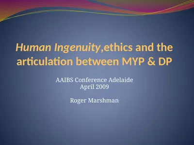 Human Ingenuity,ethics and the articulation