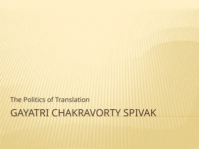 GayatrI Chakravorty SpIvak The Politics of