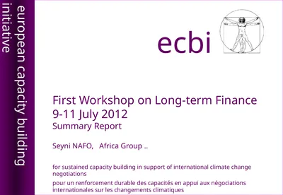 First Workshop on Long-term Finance 9-11 July 2012