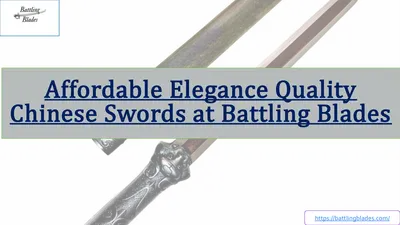 Affordable Elegance Quality Chinese Swords at Battling Blades