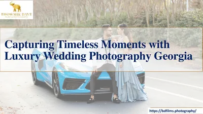 Capturing Timeless Moments with Luxury Wedding Photography Georgia