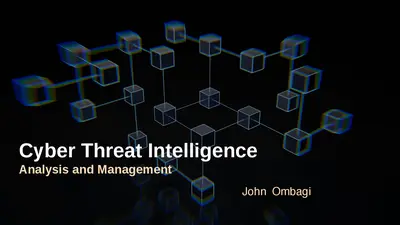 Cyber Threat Intelligence - Analysis and Management