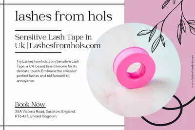 Sensitive Lash Tape In Uk | Lashesfromhols.com