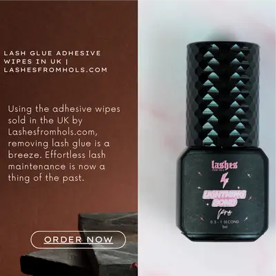 Lash Glue Adhesive Wipes In Uk | Lashesfromhols.com