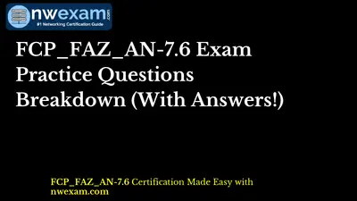 FCP_FAZ_AN-7.6 Exam Practice Questions Breakdown (With Answers!)