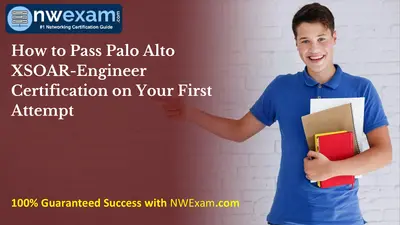 How to Pass Palo Alto XSOAR-Engineer Certification on Your First Attempt