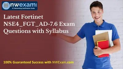 Latest Fortinet NSE4_FGT_AD-7.6 Exam Questions with Syllabus