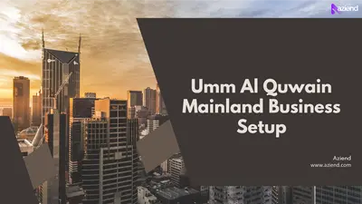 Umm Al Quwain: The Strategic Emirate for Startups and SMEs in the UAE