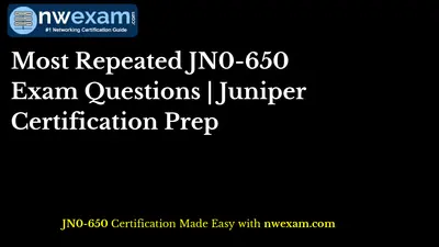 Most Repeated JN0-650 Exam Questions | Juniper Certification Prep