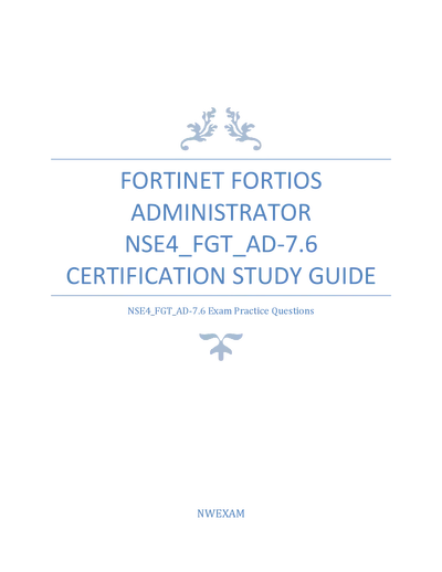 NSE4_FGT_AD-7.6 Practice Questions That Actually Help You Pass