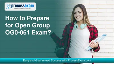 The Open Group OG0-061 Exam Prep Guide You’ll Need
