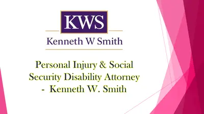 Personal Injury & Social Security Disability Attorney -  Kenneth W. Smith