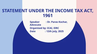STATEMENT under the income tax act, 1961 Speaker :