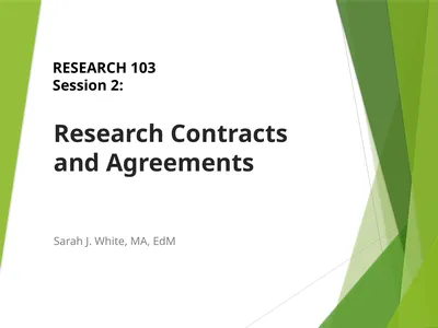 Research Contracts and Agreements Sarah J. White,