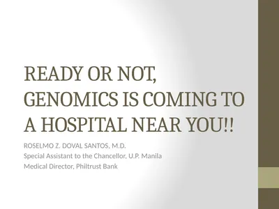 READY OR NOT, GENOMICS IS COMING TO A HOSPITAL