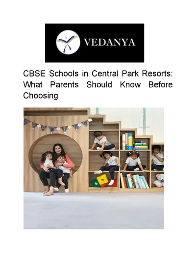 CBSE Schools in Central Park Resorts: What Parents Should Know Before Choosing