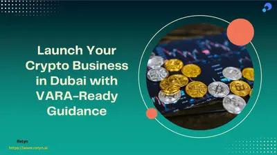 Navigate Dubai's Crypto Regulations with Expert Help of Retyn