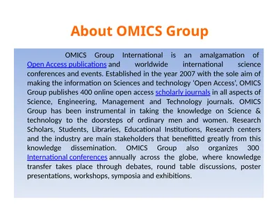 About OMICS Group OMICS Group International is an
