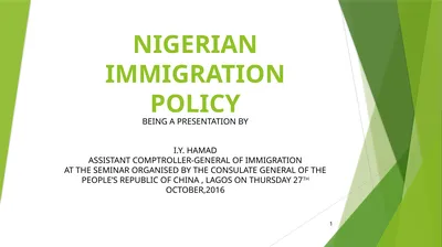 NIGERIAN IMMIGRATION POLICY BEING A PRESENTATION