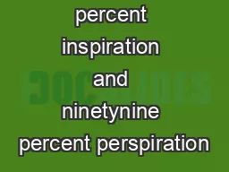  Genius is one percent inspiration and ninetynine percent perspiration